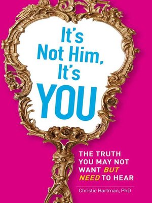 cover image of It's Not Him, It's You
